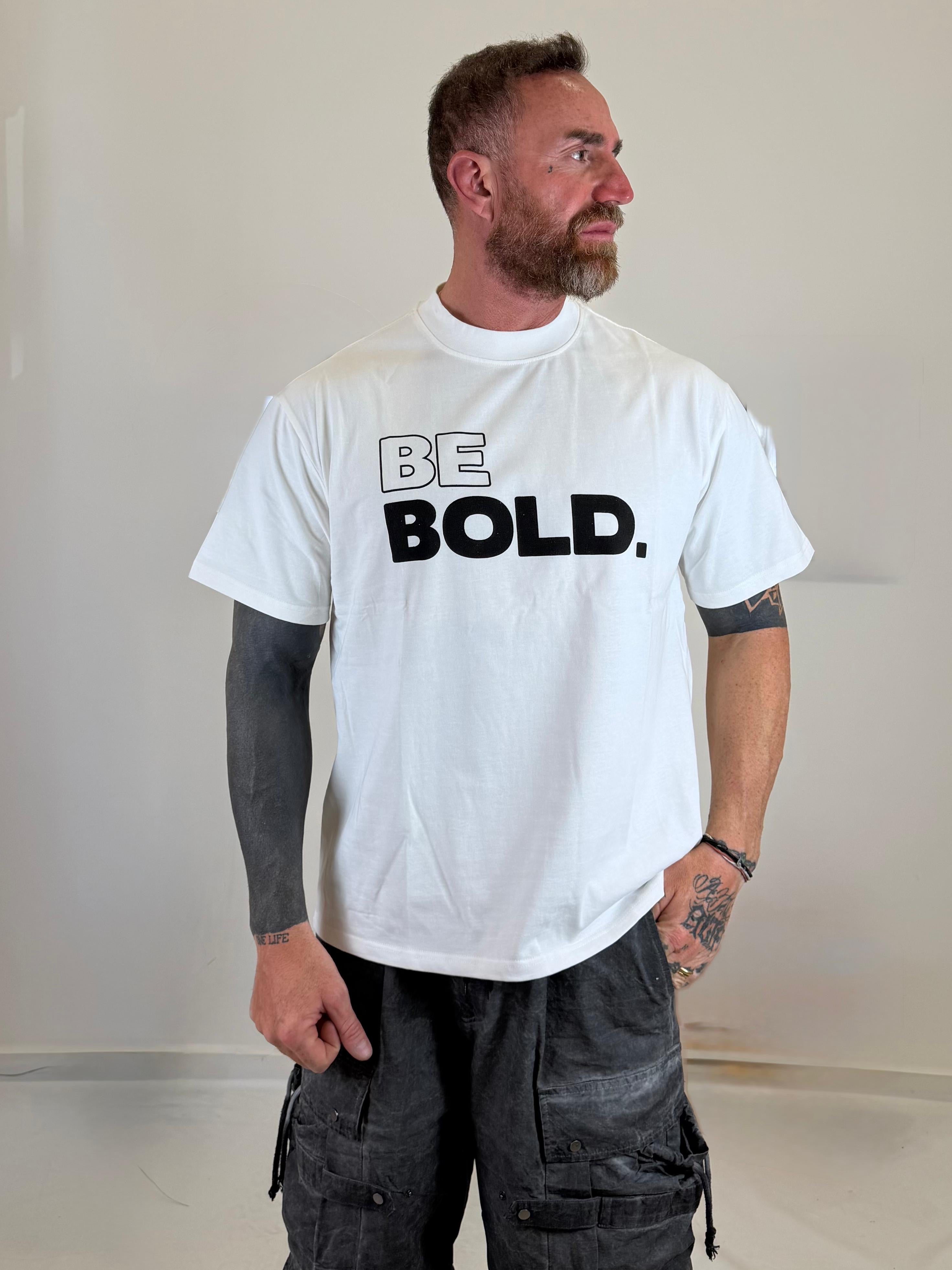 Shirt Be Bold